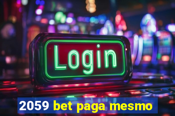 2059 bet paga mesmo